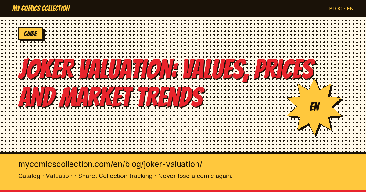 Joker Comics Value: Key Issues, CGC Prices & Investment Strategy — article illustration