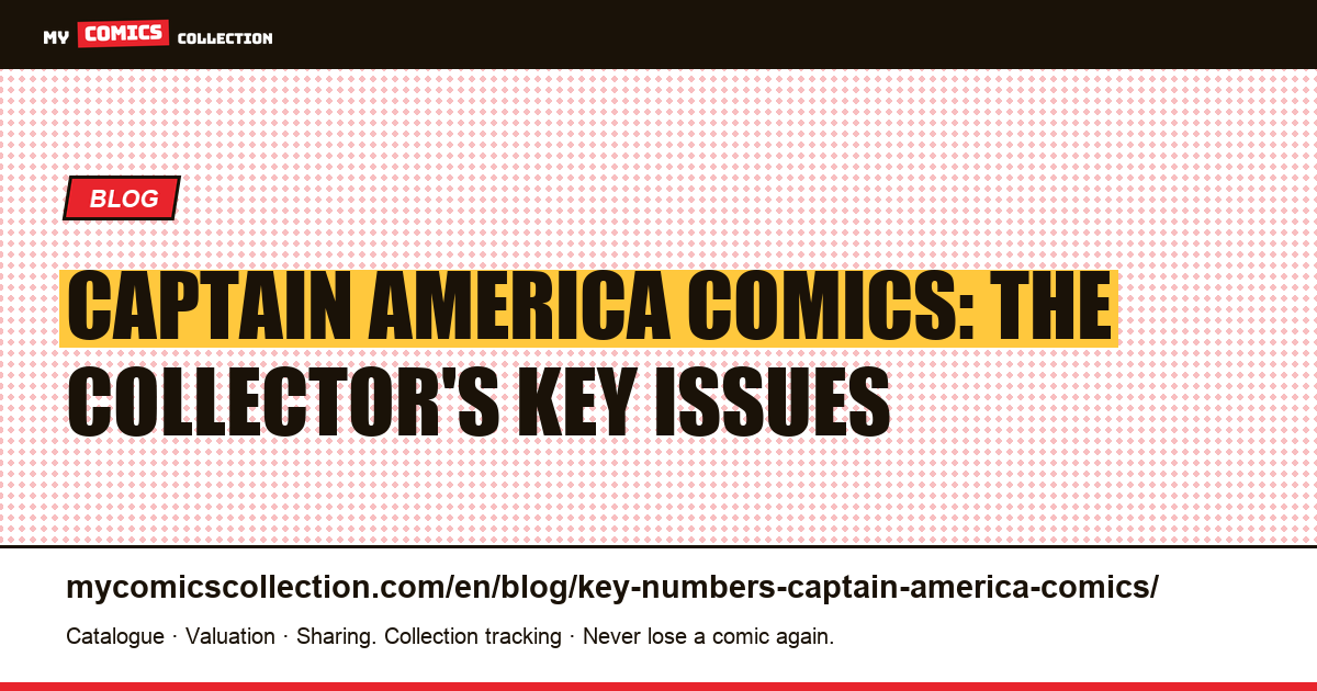 Captain America Comics: The Collector's Key Issues — article illustration