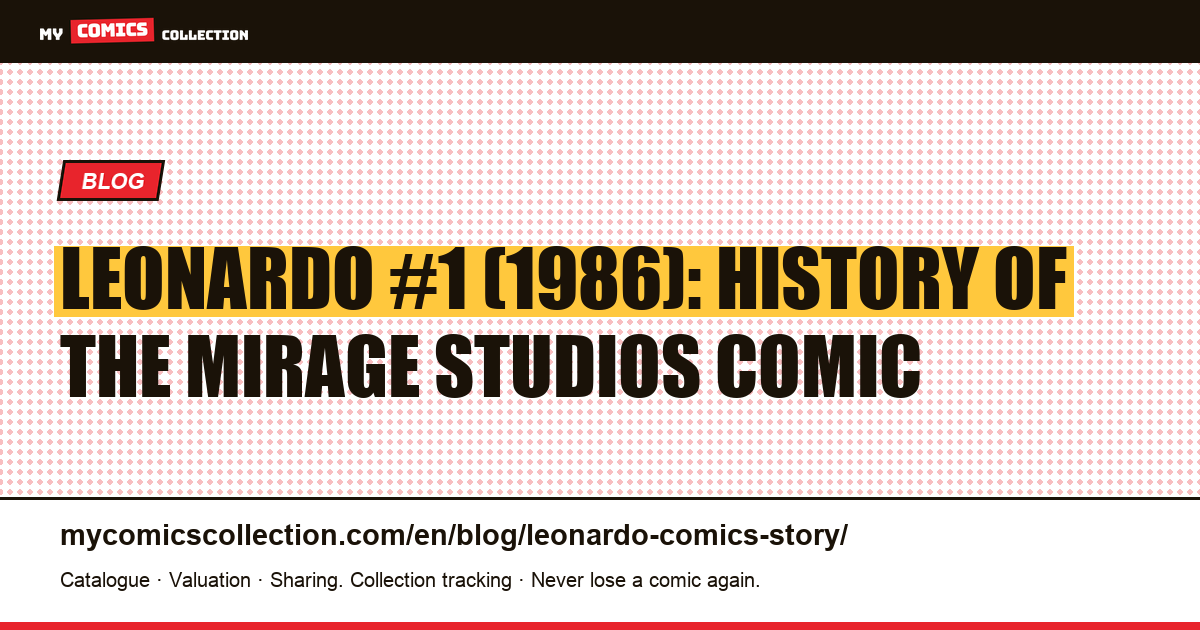 Leonardo #1 (1986): History of the Mirage Studios Comic — article illustration
