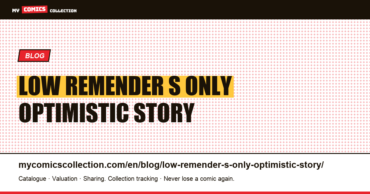 Low: Remender's only optimistic story — article illustration