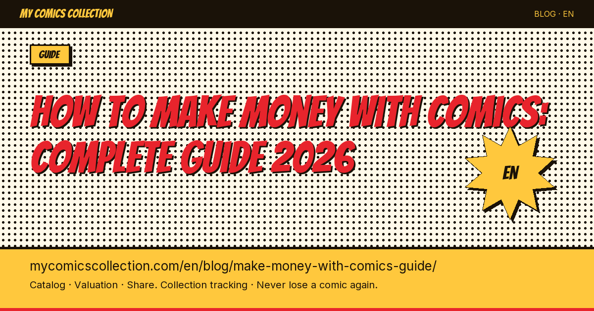How to Make Money with Comic Books: 7 Proven Methods for 2026 — article illustration