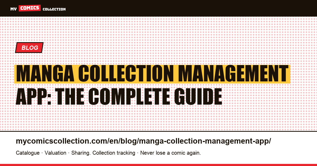Manga Collection Management App: Volumes, Editions, and Valuation — article illustration