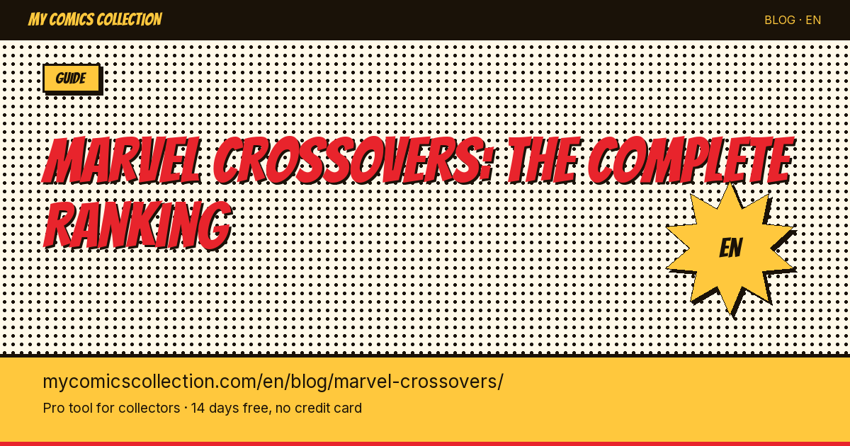 Marvel crossovers: the complete ranking — article illustration