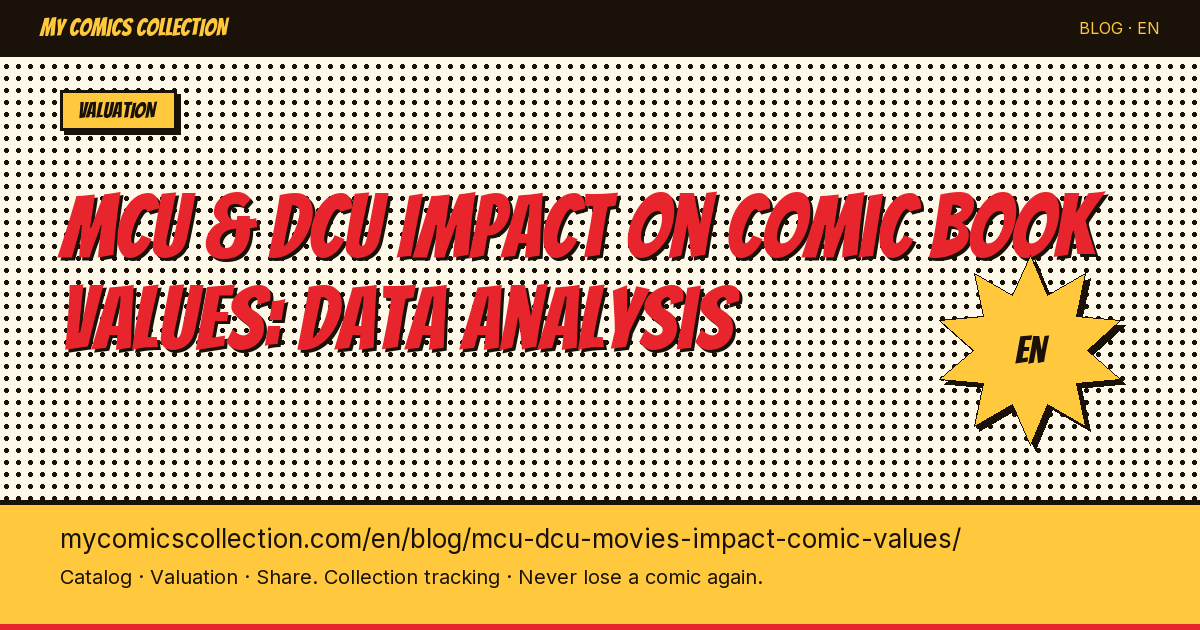How MCU and DCU Announcements Drive Comic Book Values: The Complete Collector's Guide — article illustration