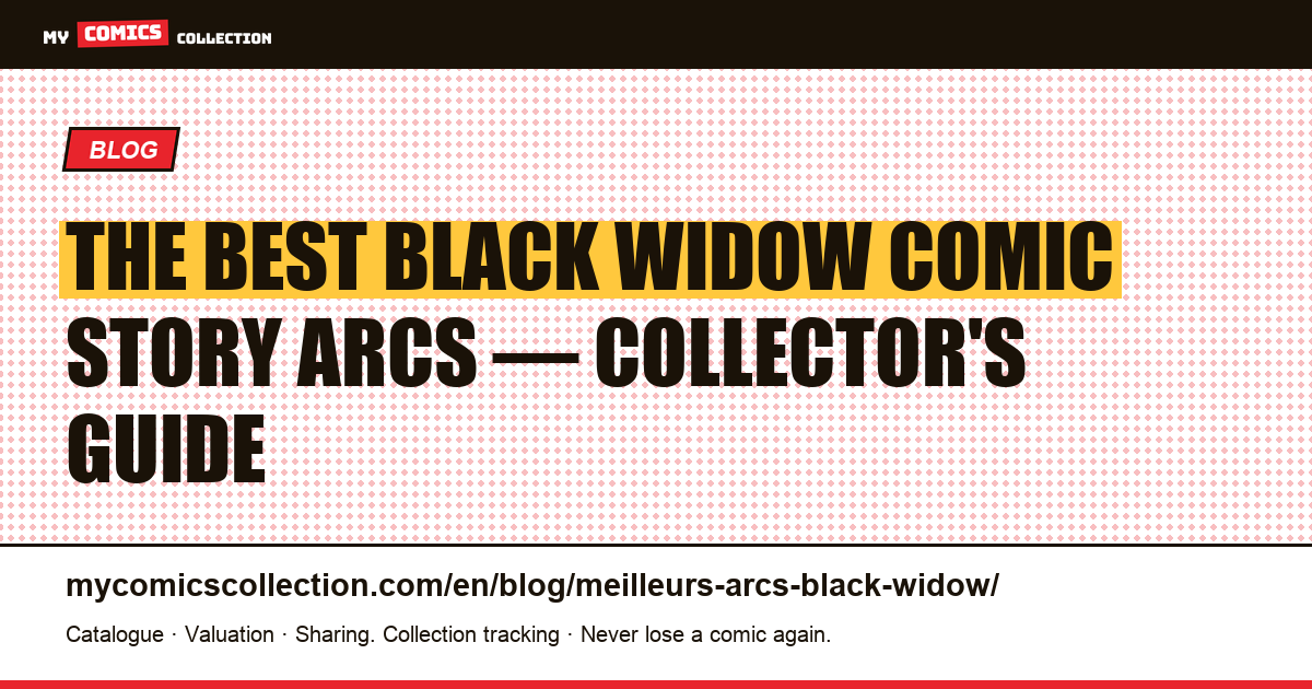 The Best Black Widow Comic Story Arcs, article illustration