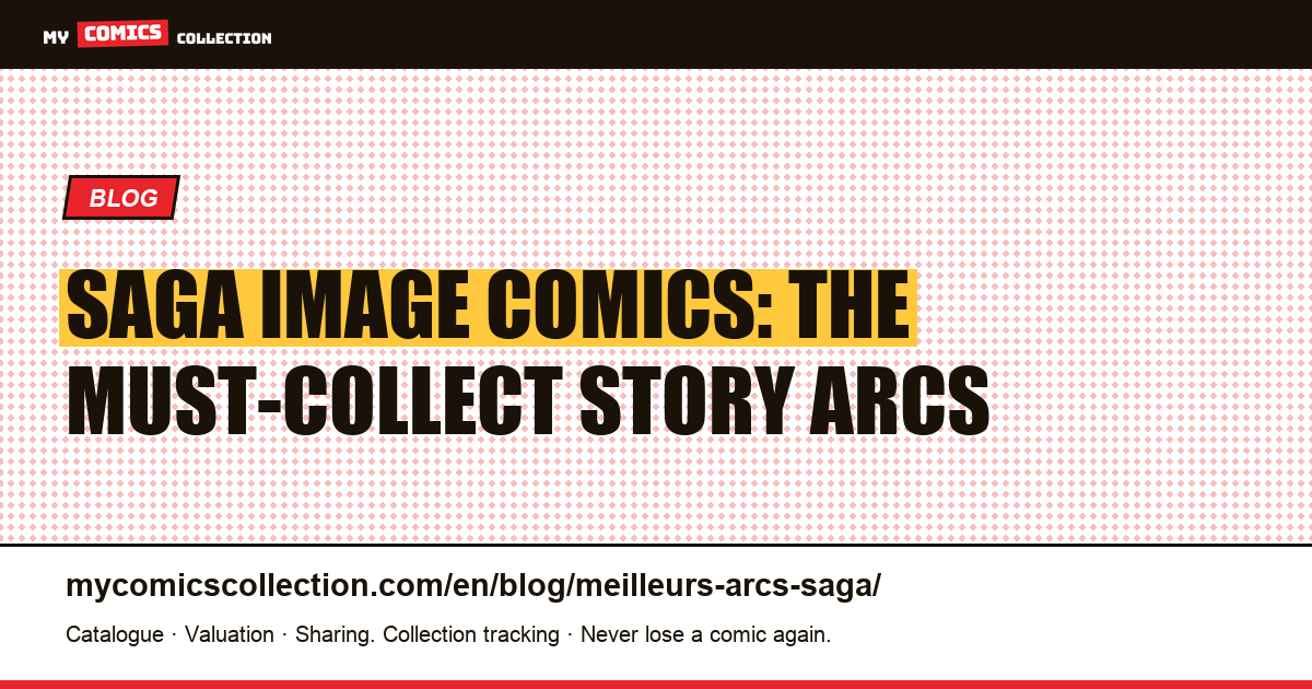 Saga Comics: the best story arcs for collectors, article illustration