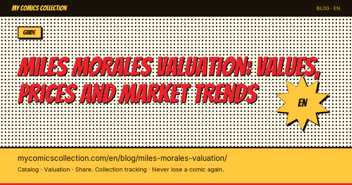 Miles Morales Comic Book Valuation: Ultimate Fallout #4 and All Key Issues (2026) — article illustration