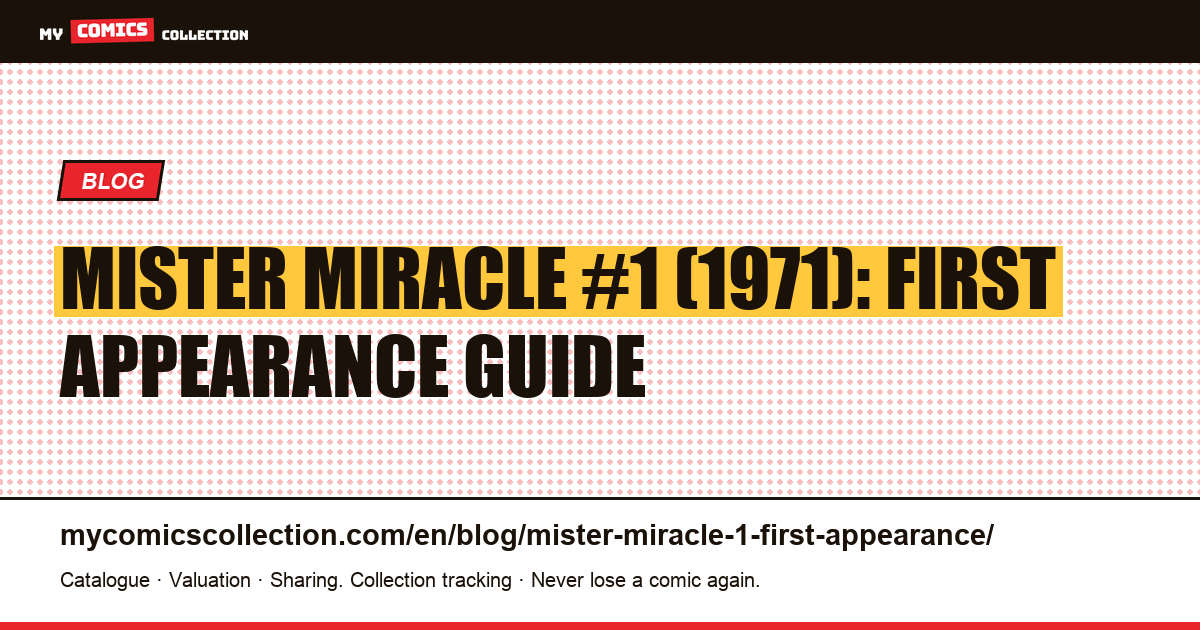 Mister Miracle #1 (1971): First Appearance of Scott Free, article illustration