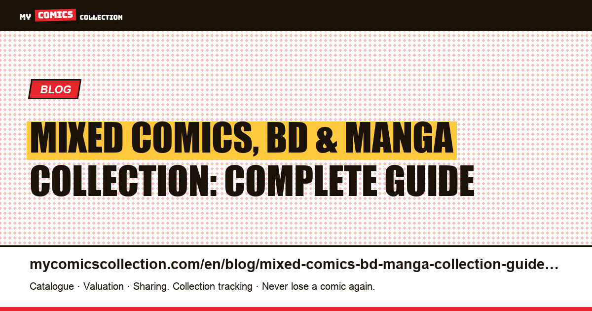 Managing a Mixed Comics, BD, and Manga Collection: The Complete Method — article illustration