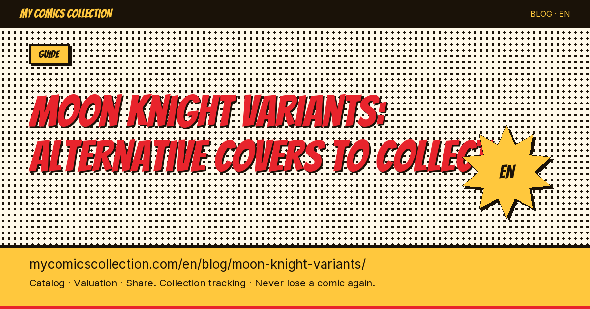 Moon Knight Variants: Complete Guide to the Most Sought-After Covers — article illustration