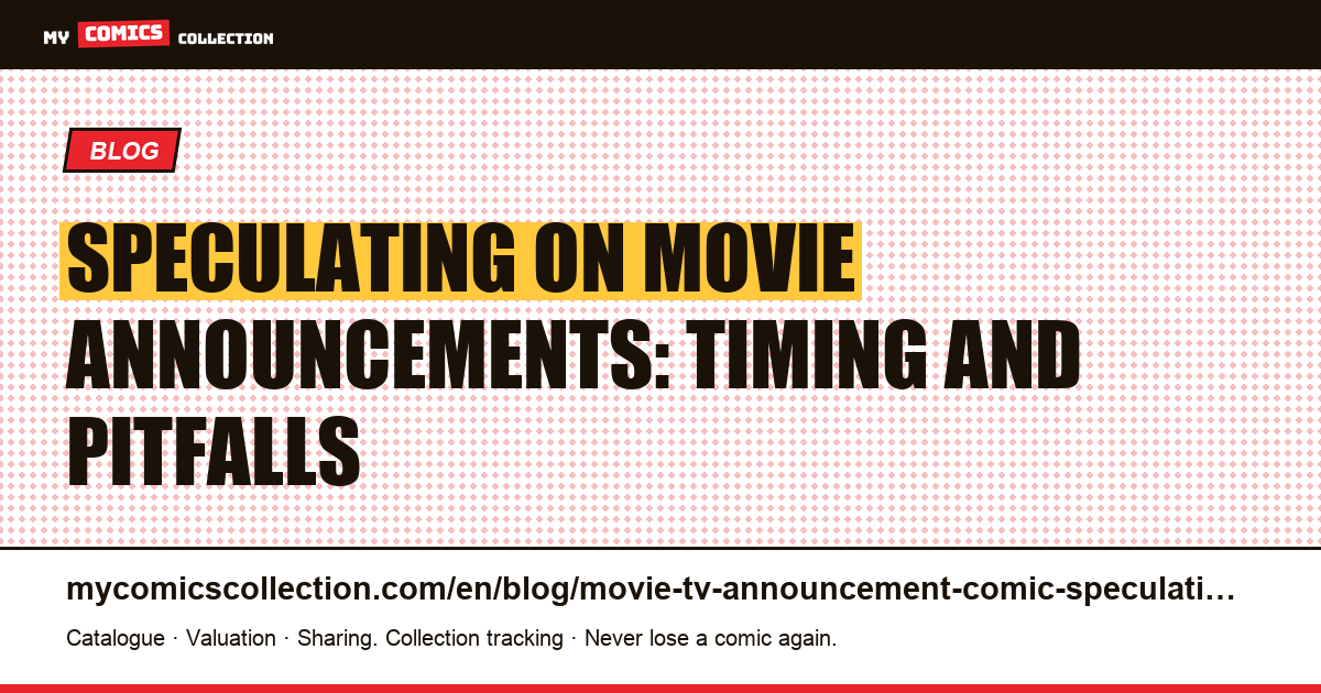 Speculating on movie announcements: timing and pitfalls — article illustration