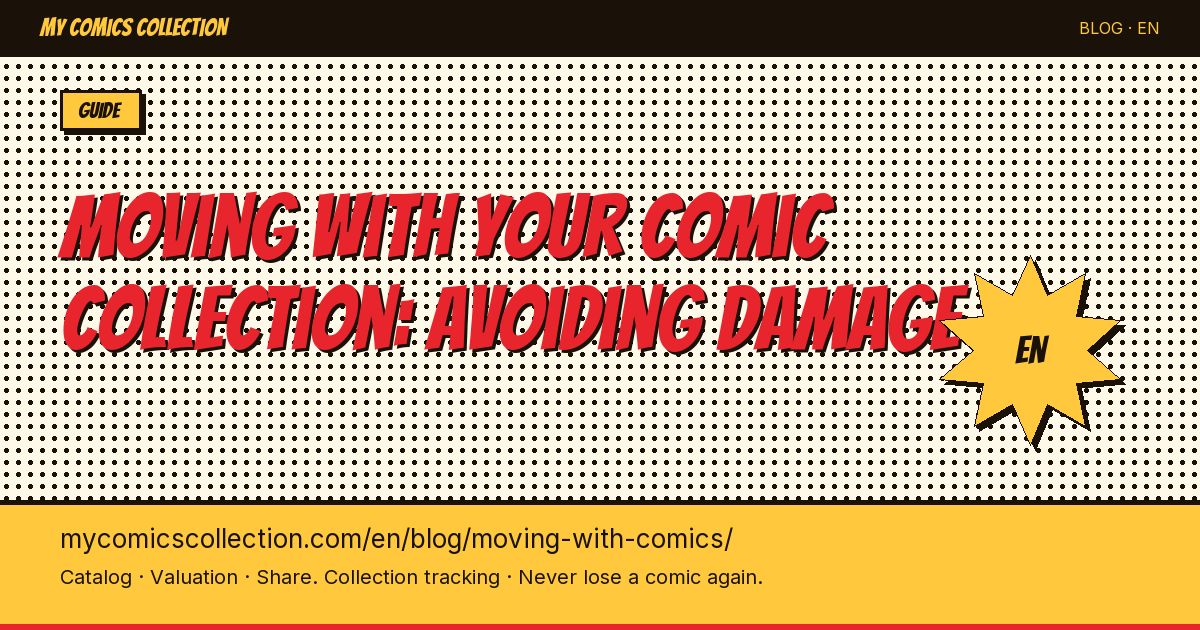 Moving with your comic collection: how to avoid damage — article illustration