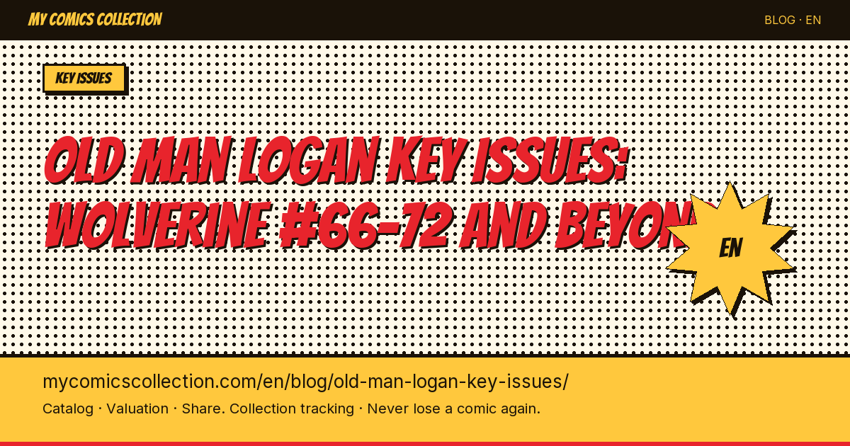 Old Man Logan Key Issues: Complete Collector's Guide to Values and CGC Grades — article illustration