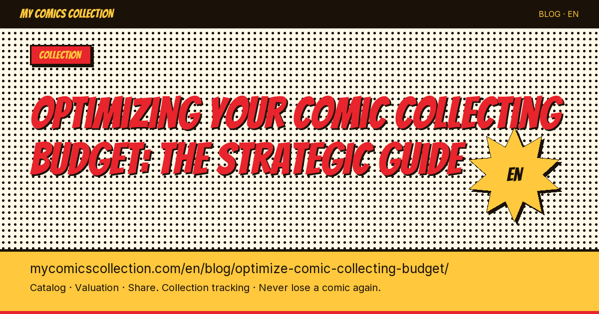Optimizing your comics collector's budget: the strategic guide — article illustration