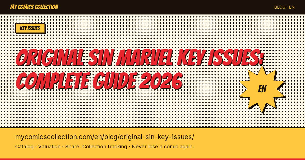 Original Sin Marvel: Key Issues to Remember in 2026 — article illustration