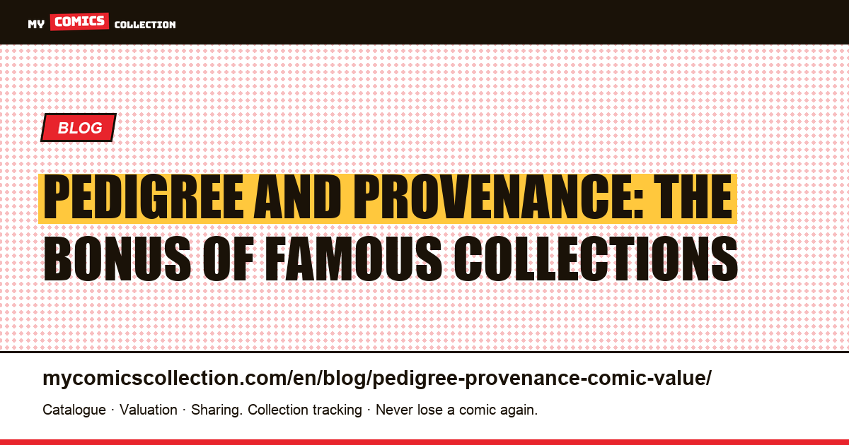 Pedigree and provenance: the bonus of famous collections — article illustration