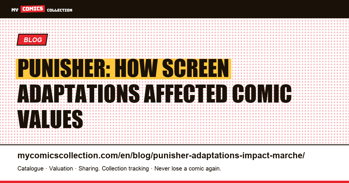 Punisher on Screen: The Real Impact of Adaptations on the Comic Market, article illustration