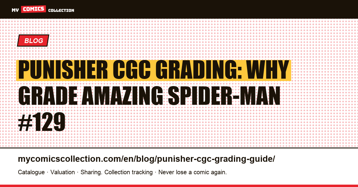 CGC Grading Guide for the Punisher: Should You Grade Amazing Spider-Man #129?, article illustration