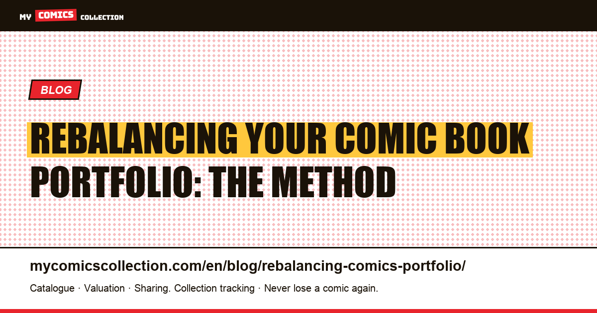 Rebalancing your comic book portfolio: the method — article illustration