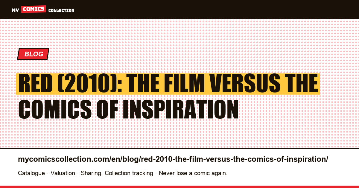 RED (2010): the film versus the comics of inspiration — article illustration