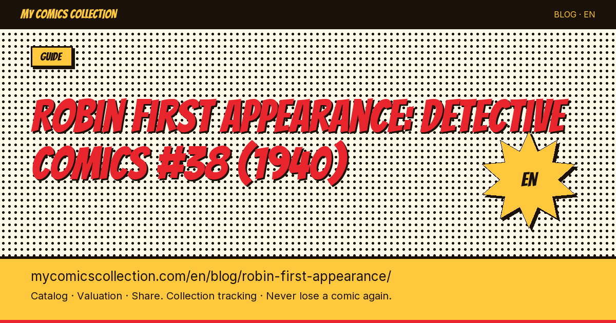 Detective Comics #38: Robin's First Appearance — History & CGC Market Value — article illustration