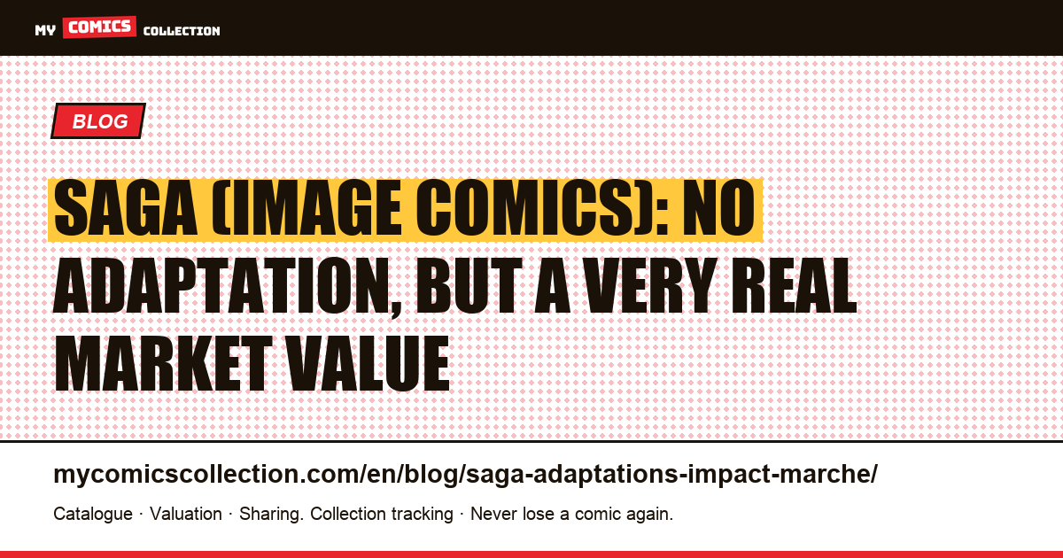 Saga and adaptations: why the value does not come from Hollywood, article illustration