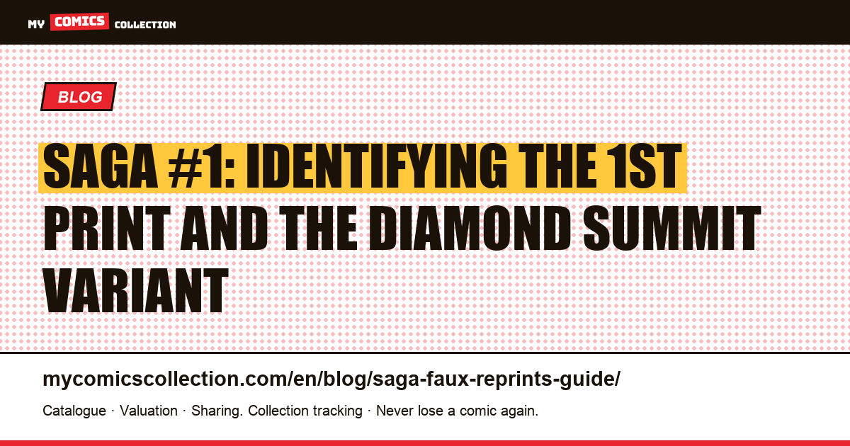 Saga #1 Printings: How to Tell the 1st Print from Reprints (CGC Guide), article illustration