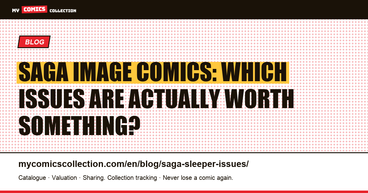 Saga (Image Comics): the sleeper issues worth watching, article illustration