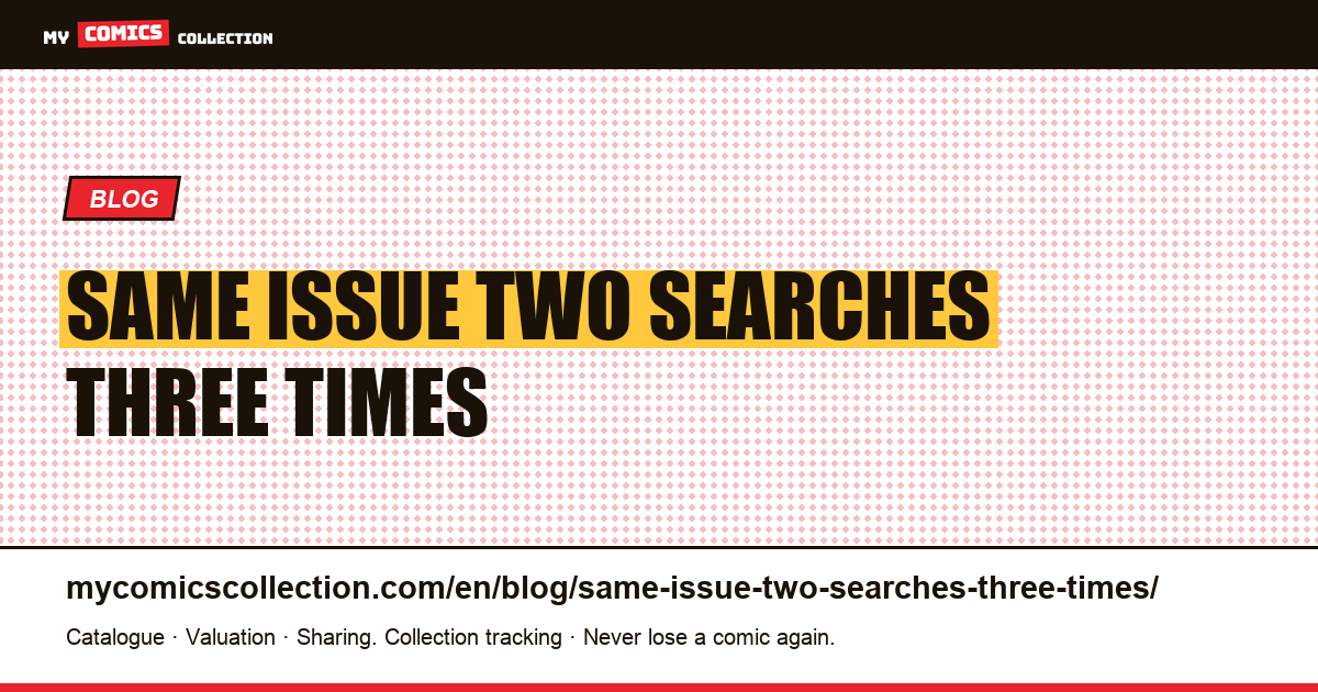 The same issue, two searches, three times difference — article illustration