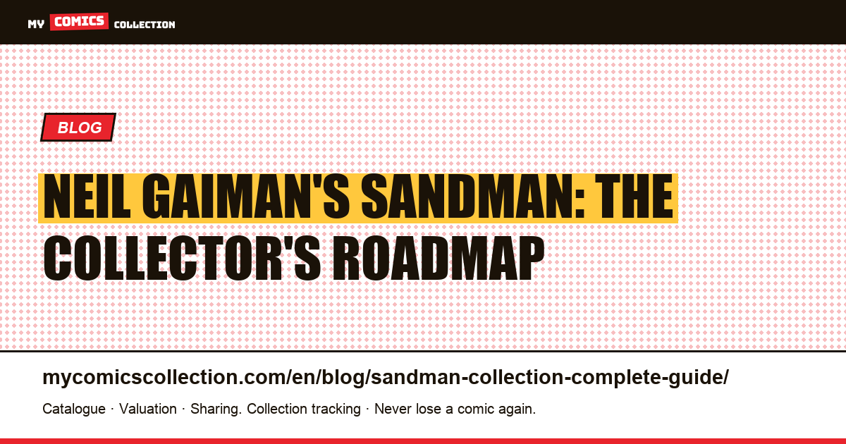 The Sandman: The Complete Collector's Guide to Neil Gaiman's Series, article illustration