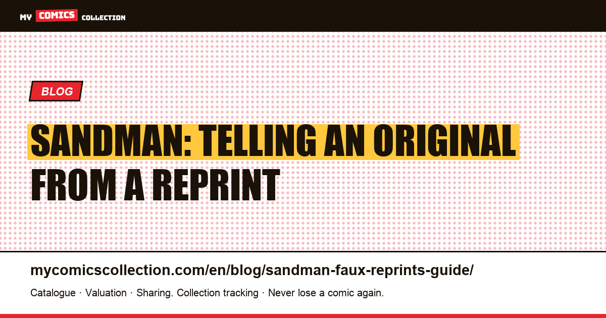 Sandman: Telling a First Edition From a Reprint (Printings Guide), article illustration