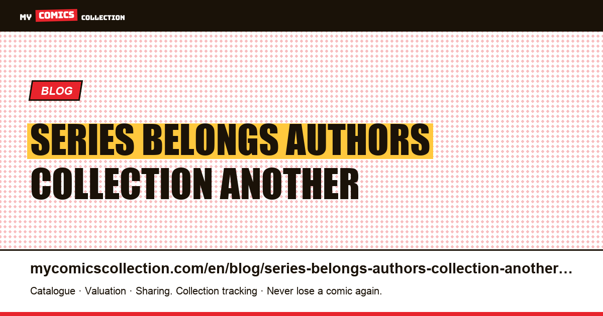 A series that belongs to its authors: a collection of another form — article illustration