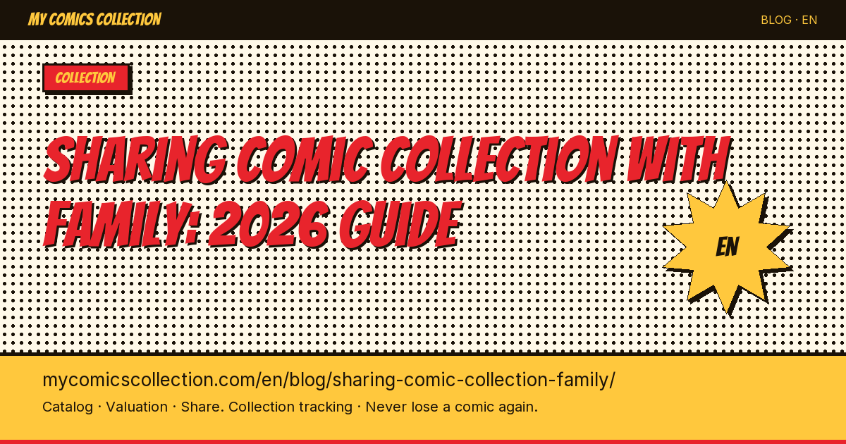 Sharing Your Comic Collection With Loved Ones: The Good Options — article illustration