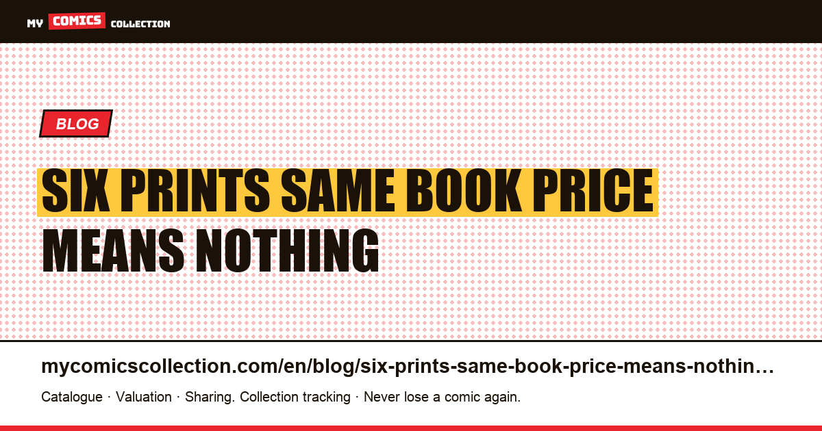 Six prints of the same book: the price means nothing without the number — article illustration