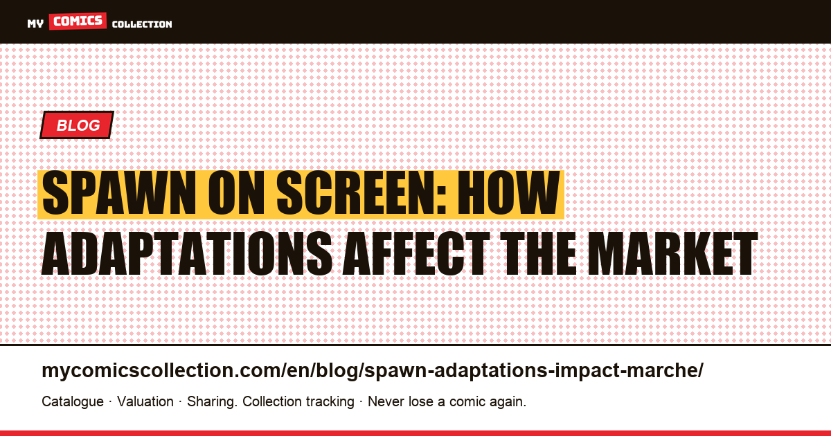 Spawn on Screen: How Do the Adaptations Affect Comic Values?, article illustration