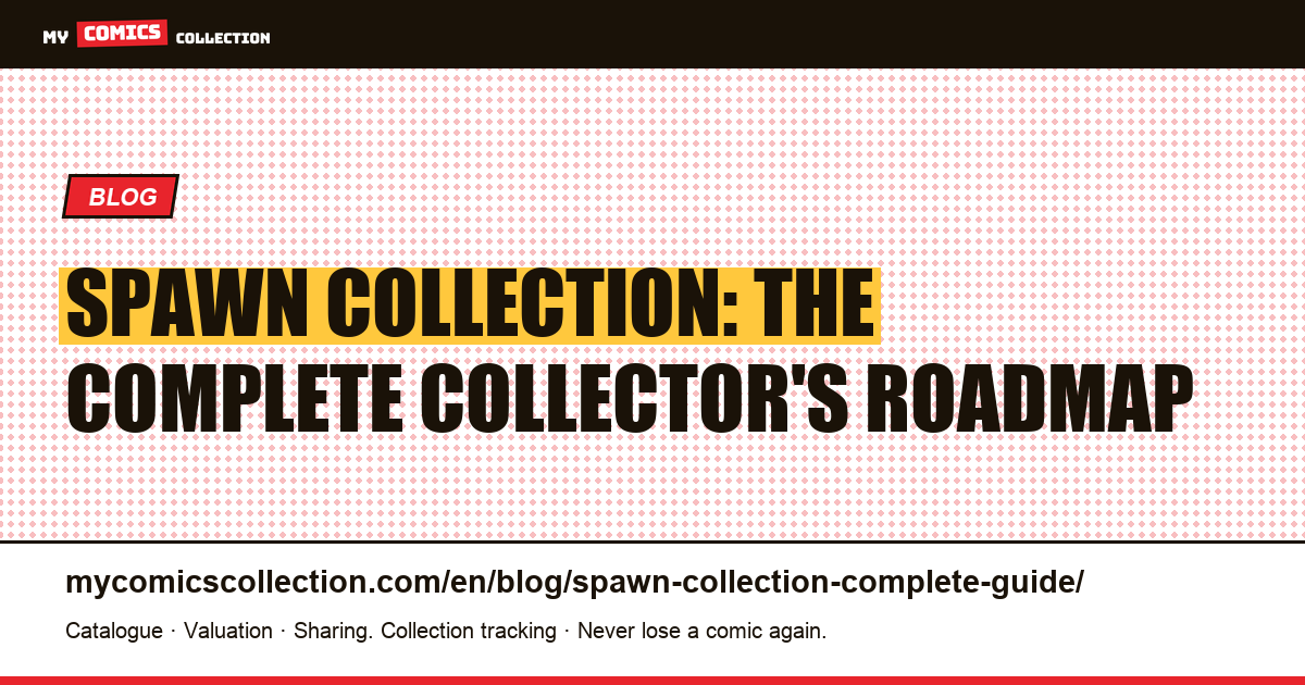 Spawn Collection: The Complete Guide (Keys, Real Prices & Spin-offs), article illustration