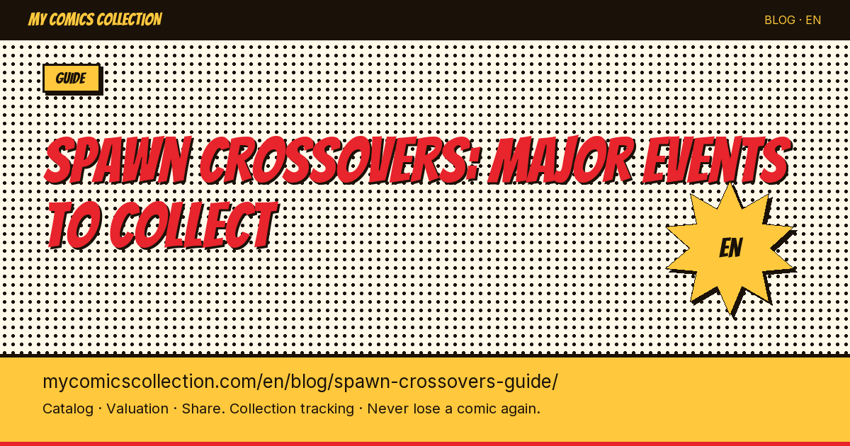 Spawn Crossovers: Complete Collector's Guide to Batman, Angela & Image Universe Key Issues — article illustration
