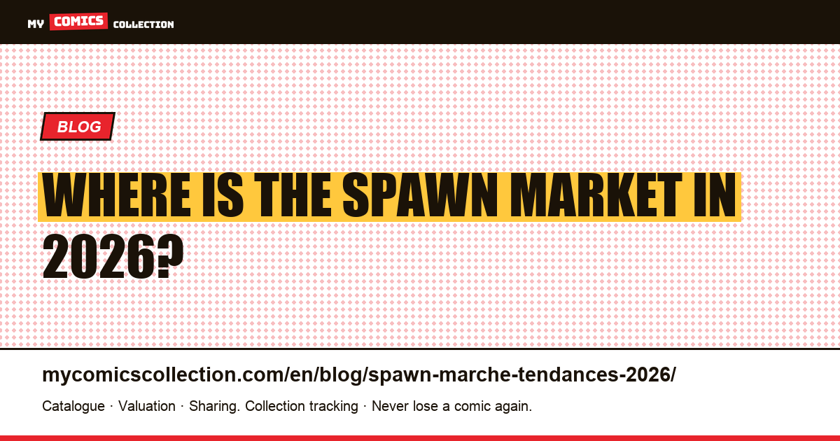 Spawn Market Trends 2026 (Real Values), article illustration