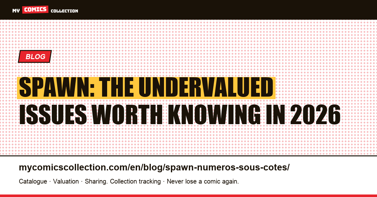 Spawn: The Undervalued Issues to Buy Now, article illustration