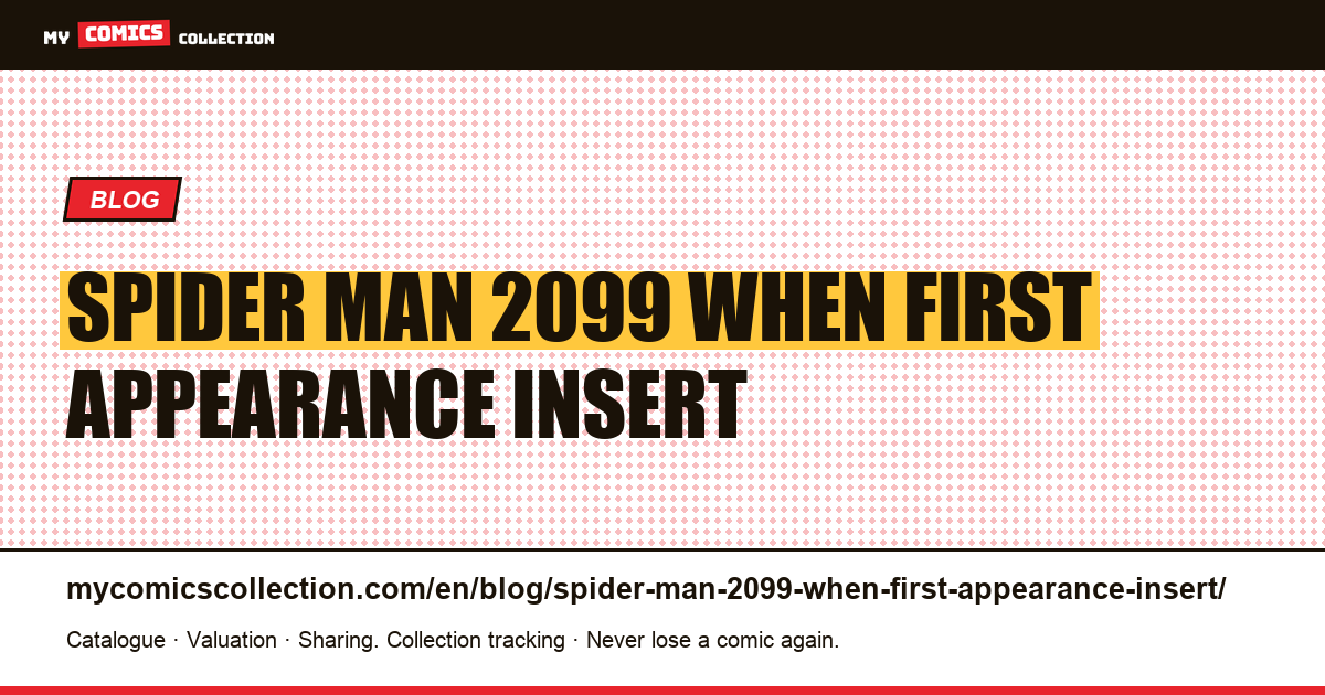 Spider-Man 2099: when the first appearance is an insert in another booklet — article illustration