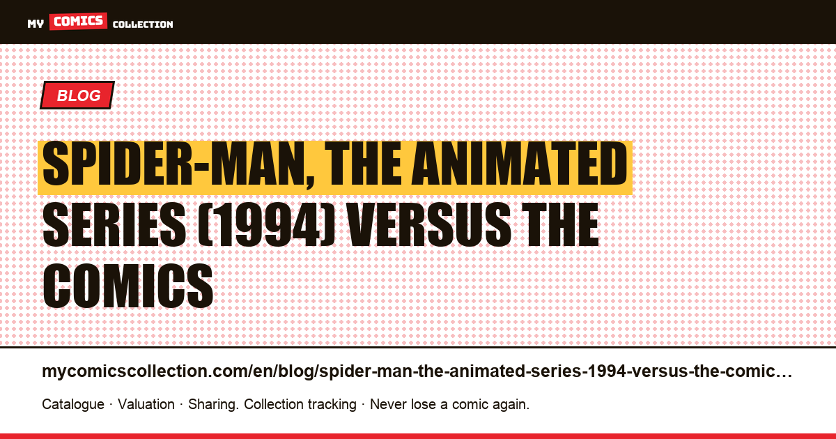 Spider-Man, the animated series (1994) versus the comics — article illustration