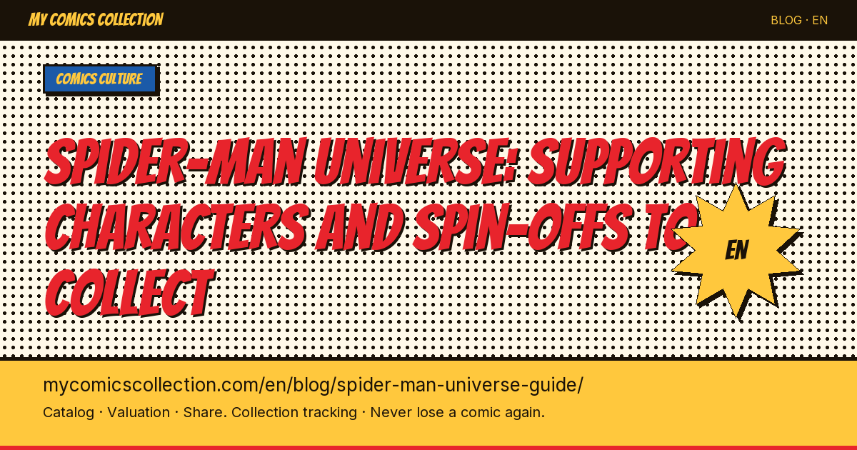 Spider-Verse Universe: The Complete Collector's Guide to Key Issues — article illustration