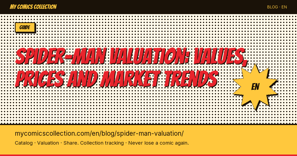 Spider-Man Comic Book Valuation: Key Issues, CGC Grades & Investment Strategies — article illustration