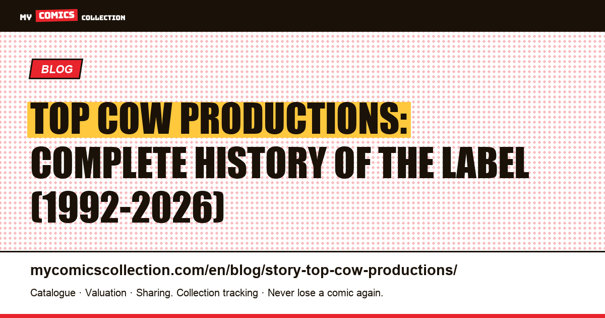 Top Cow Productions: Complete History of the Label (1992-2026) — article illustration