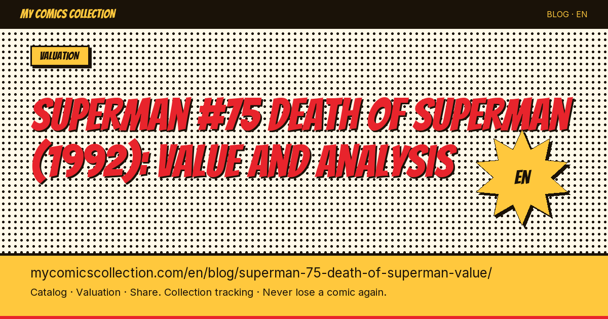 Superman #75 "Death of Superman": What Is It Worth in 2026? — article illustration