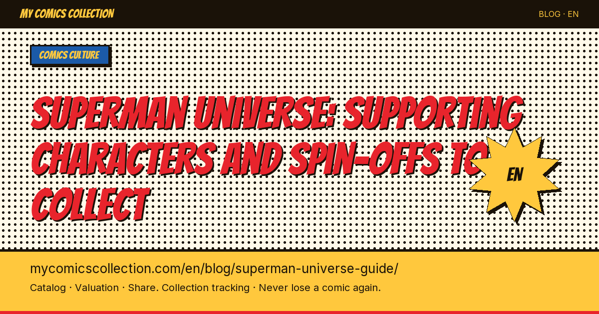 The Superman Universe: Complete Guide to Characters, Titles and Key Issues — article illustration