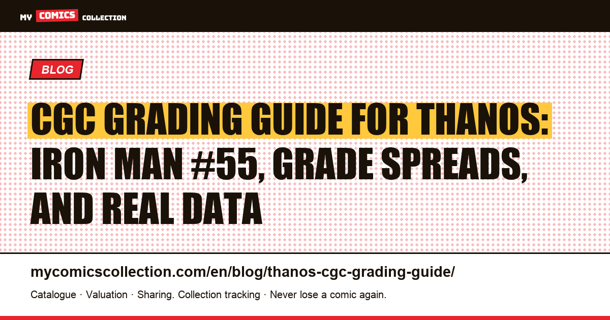 CGC Grading Guide for Thanos Comics: What to Grade and Why, article illustration