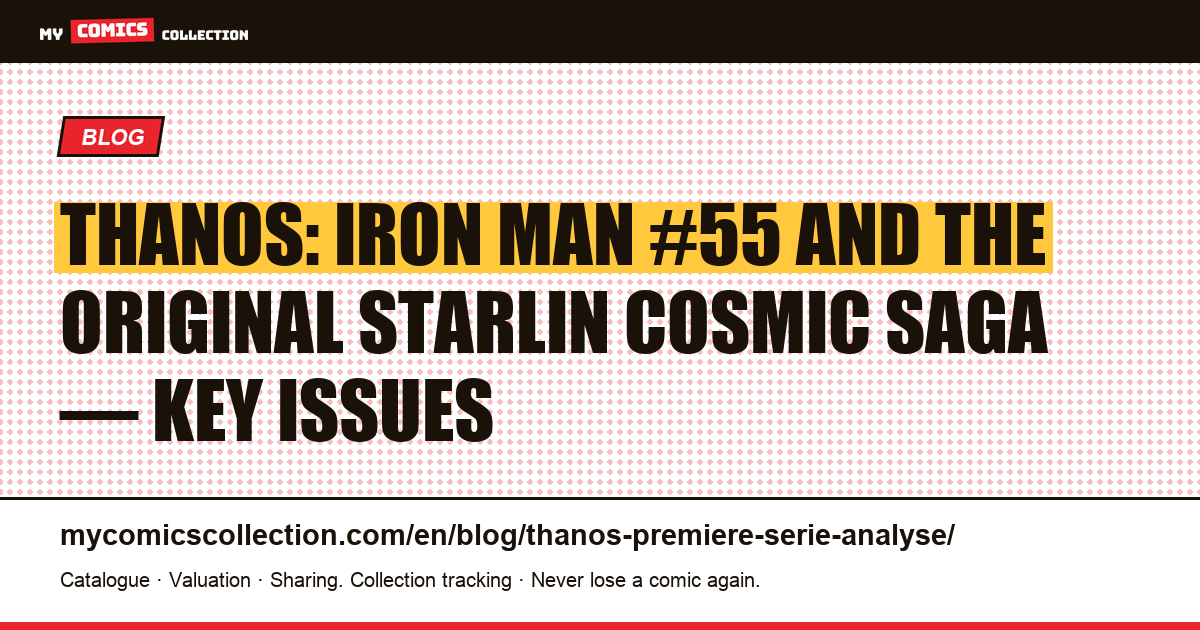 Thanos: Iron Man #55 and the Original Starlin Cosmic Saga, article illustration