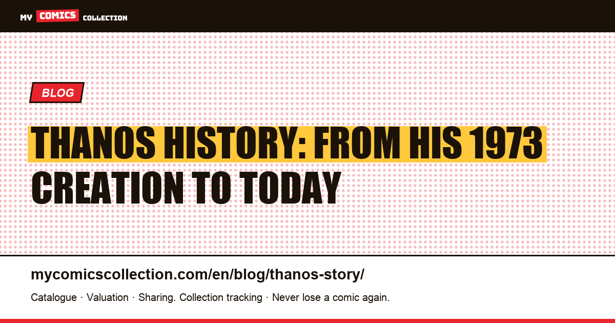 Thanos History: From His 1973 Creation to Today — article illustration