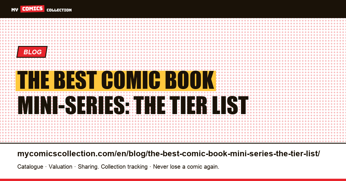 The best comic book mini-series: the tier list — article illustration